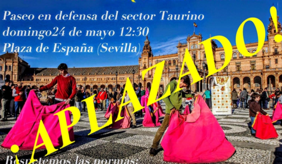 APLAZADO <PASEO EN DEFENSA DE LA TAUROMAQUIA> EN SEVILLA